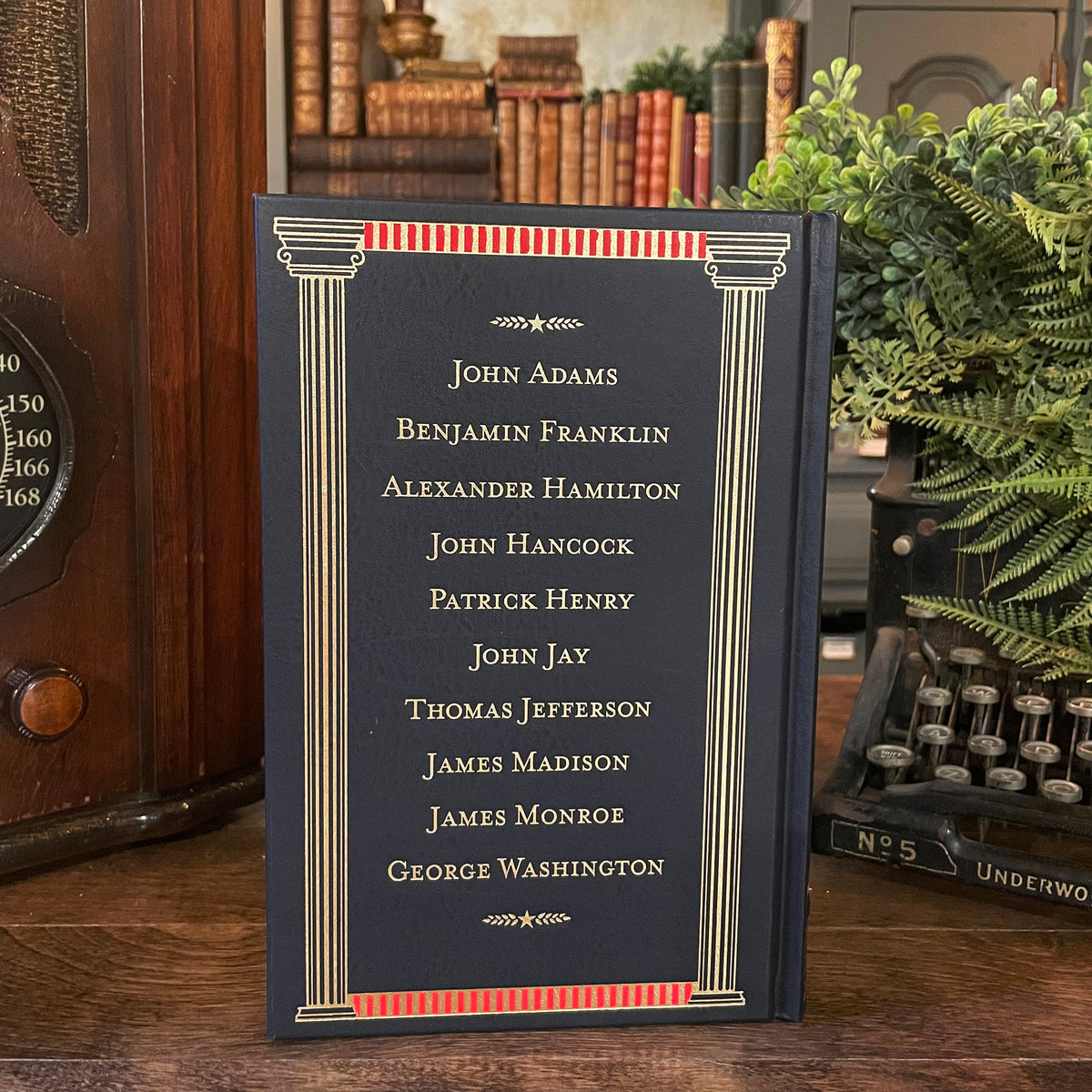 The Constitution of the United States of America and Selected Writings of the Founding Fathers, Collectible Hardcover Classic, Bonded Leather with Gilded Pages and Ribbon Marker