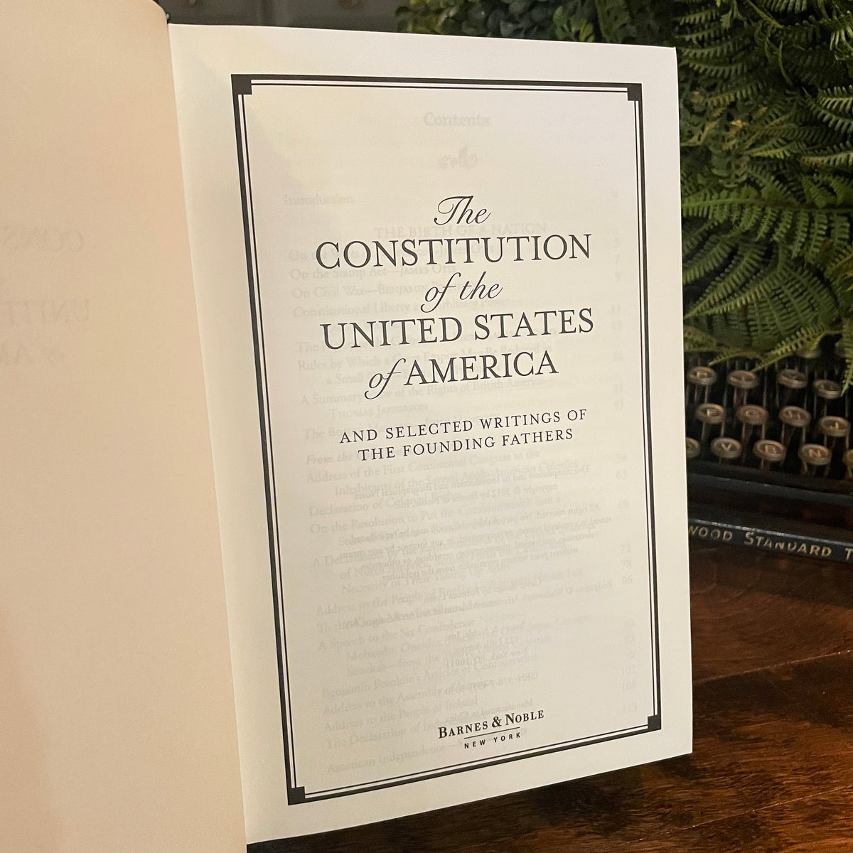 The Constitution of the United States of America and Selected Writings of the Founding Fathers, Collectible Hardcover Classic, Bonded Leather with Gilded Pages and Ribbon Marker